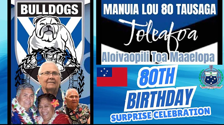 💙 Surprise 80th Birthday Celebration of Toleafoa Aloivaopili Toa Maaelopa 🇼🇸