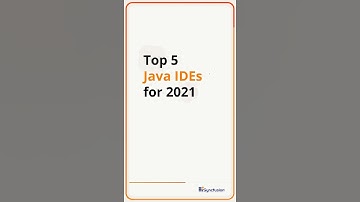 Top 5 Java IDEs for 2021