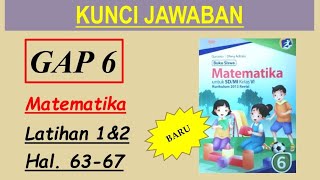 GAP 6 - Matematika - Hal. 63 - 67 | Latihan 1 & 2 | Gunanto - Dhesy Adhalia