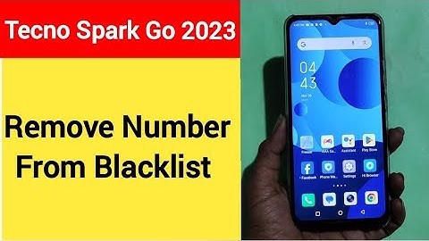 How to remove number from blacklist, Tecno Spark go 2023 me call block kaise karen