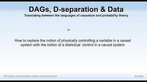Lecture 2 DAGS, d separation and data
