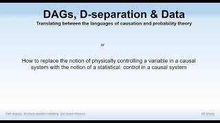 Lecture 2 DAGS, d separation and data