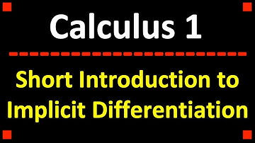 Short Introduction to Implicit Differentiation ❖ Calculus 1