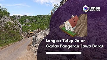 Longsor Tutup Jalan Cadas Pangeran Jawa Barat