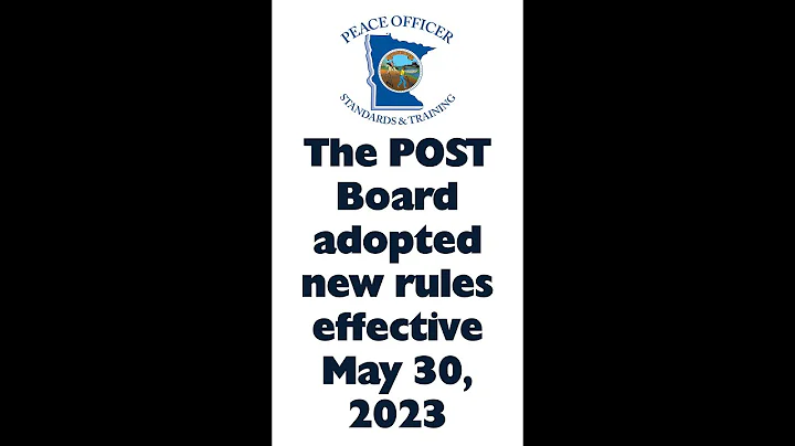 🗣 MN POLICE OFFICER STANDARDS & TRAINING (P.O.S.T.) BOARD ADOPTS NEW RULES MAY 30, 2023!!