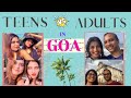 Teens vs Adults in Goa | Exploring 2 VERY different kinds of Goa | Day 2 |