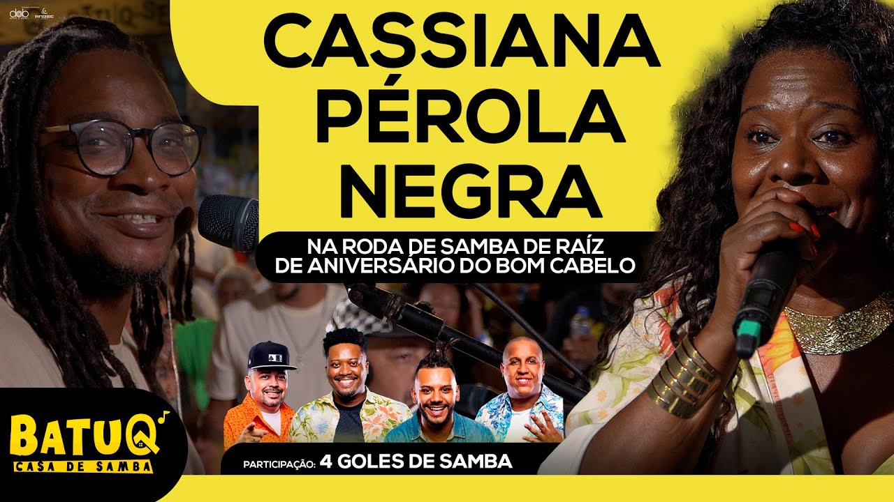 Roda de Samba de Raiz do Bom Cabelo convida  Cassiana Perola Negra Ao vivo na BatuQ
