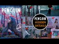Hidden Details in Penguin (2020) Movie l Keerthy Suresh l Eashwar Karthic l By Delite Cinemas