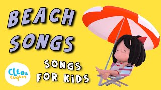 30 Min Beach Songs For Kids 🌞 If You Are Happy & More Kids Songs 🎵 Cleo and Cuquin Nursery Rhymes