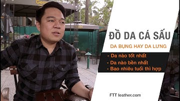 Chọn da lưng hay da bụng đồ da cá sấu? Ví da cá sấu, thắt lưng cá sấu FTT leather 2020