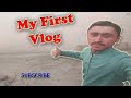 My first vlog   ameer hamza
