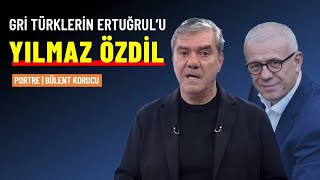 Gri Türklerin Ertuğrul'u: Yılmaz Özdil | Bülent Korucu