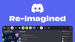 Discord Re-imagined (Concept)