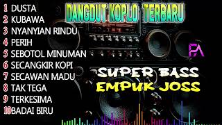 ♫ KOPLO TERBARU ♪ SUB EMPUK JOSS !!! DANGDUT ORGEN TUNGGAL TERBARU 2024