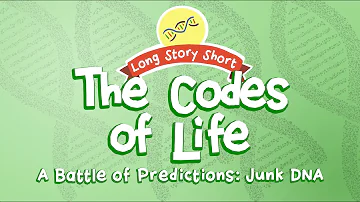 The MYTH of Junk DNA (Long Story Short, Ep. 12)