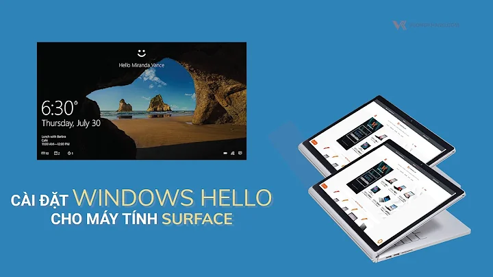 Cài đặt Windows Hello cho máy tính Surface của bạn