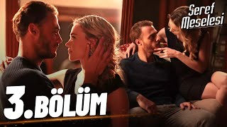 Şeref Meselesi - 3. Bölüm - FULL BÖLÜM