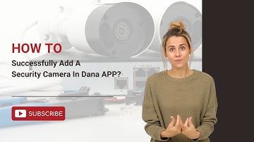 How To Add A Security Camera In Danale APP?
