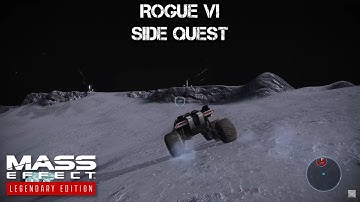 Mass Effect: Legendary Edition | Side Quest 11 - Rogue VI (UNC)