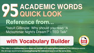 95 Academic Words Quick Look Words Ref from "Why should you read "A Midsummer Night's Dream?", TED"