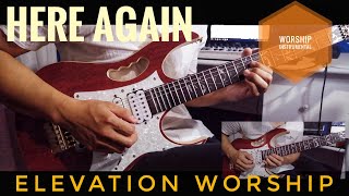 Here Again - Elevation Worship // Worship Guitar Instrumental