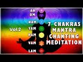 7 chakras mantra chanting meditation vol2