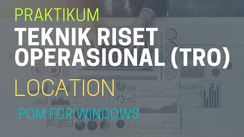Praktikum Modul Location pada POM For Windows