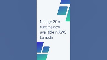 Node JS 20 x runtime now available in AWS Lambda