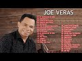 Joe Veras - Mix De Sus Mas Grandes Exitos 2021