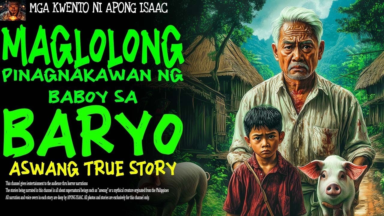 MAGLOLONG PINAGNAKAWAN NG BABOY SA BARYO | Kwentong Aswang | True Story