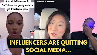 Influencers Are Quitting & Going Back To Working Normal Jobs... The Fall Of INFLUENCERS IN 2024