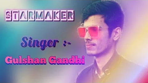 #Log Barso Juda Hoke Jeete Hain" Gulshan Gandhi " Starmaker