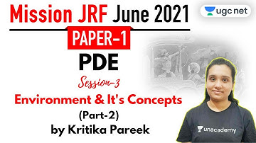 09:30 AM - JRF June 2021 Paper 1 | PDE by Kritika Pareek | Environment & It