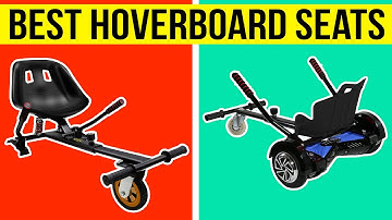 Top 5 Best Hoverboard Seats