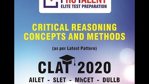 Critical Reasoning Concepts and Methods for CLAT 2020 New Pattern