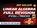 Complete Linear Algebra Revision+PYQs.CSIR NET JRF 2026CSIR NETJRF Crash RevisionJRF Killer Revision