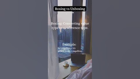 C# - Boxing Vs Unboxing
