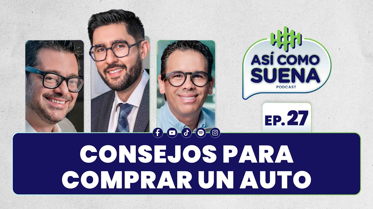 Consejos para comprar un auto. Ep. 27 | ASÍ COMO SUENA | #podcast