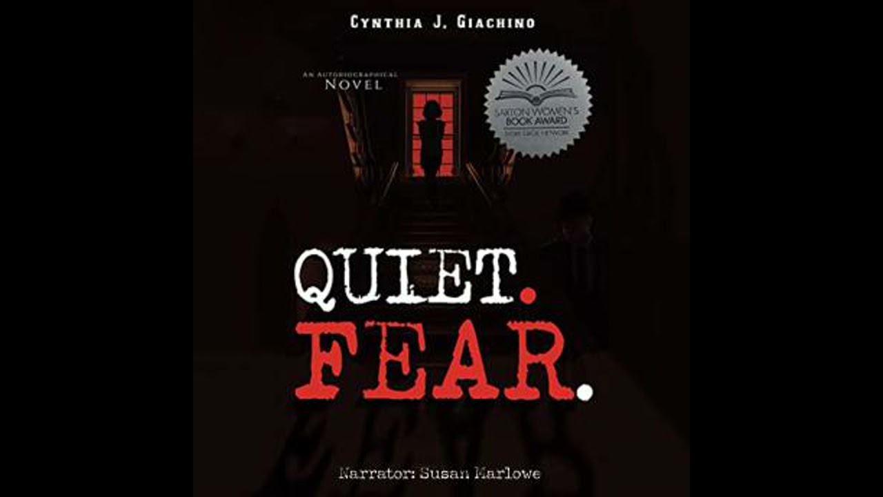 Quiet. Fear.: An Autobiographical Novel - Cynthia J. Giachino