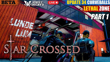 State of Decay 2 - Star-Crossed - Update 34: CURVEBALLS - PTR Beta Gameplay - Part 1