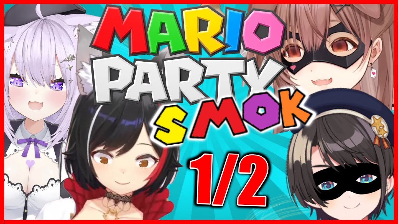 [Hololive] SMOK Plays Mario Party - Part 1!