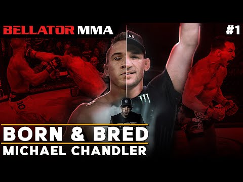 BORN & BRED: Michael Chandler | Bellator MMA