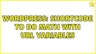 Wordpress: Shortcode to do math with url variables