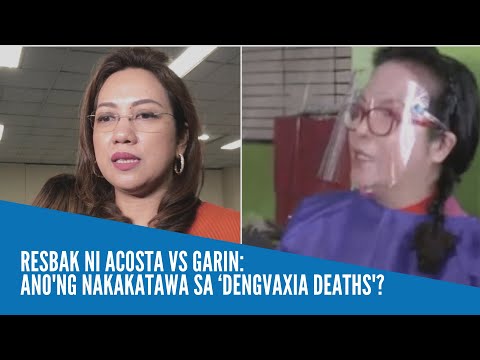 Resbak ni Acosta vs Garin: Ano'ng nakakatawa sa ‘dengvaxia deaths'?