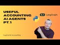 Building Actually Useful Accounting AI Agents Part 1