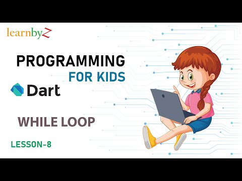 While Loop | Dart Programming | Programming For kids | Lesson- 8