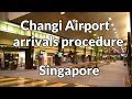 Singapore: Changi airport (SIN) Terminal 1 arrivals procedure English