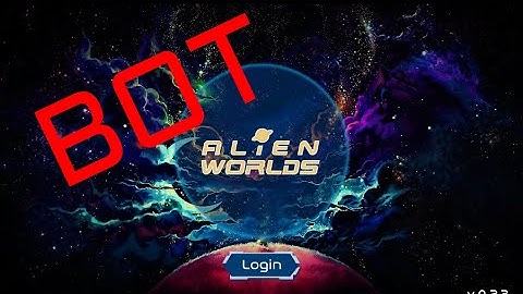 Alien Worlds Bot - https://awworker.com