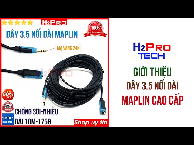 Dây 3.5 nối dài MAPLIN H2Pro cao cấp-dây 1 đầu jack 3.5 ra đầu 3.5 cái nối dài tai nghe-loa|h2pro.vn