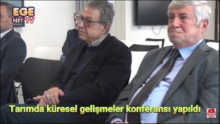 3. BÖLÜM - Tarımda küresel gelişmeler konferansı yapıldI.